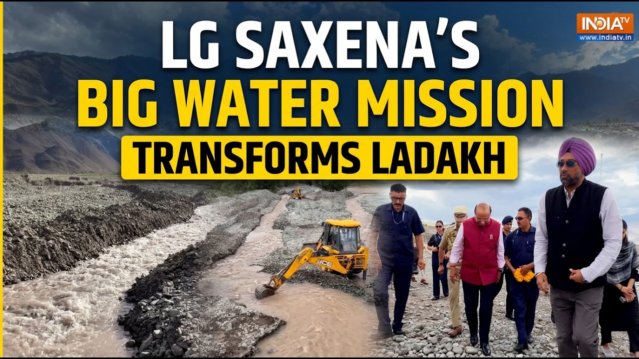 Ladakh&rsquo;s Water Revolution: LG VK Saxena&rsquo;s Initiative Saves 90 Million Litres of Glacier Water Daily