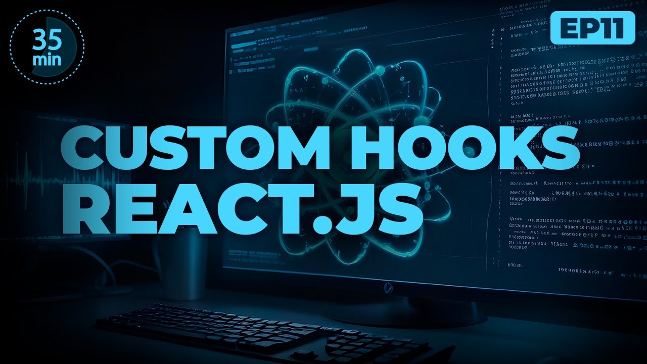 Tout savoir sur les Custom Hooks de React.js en seulement 35 minutes.