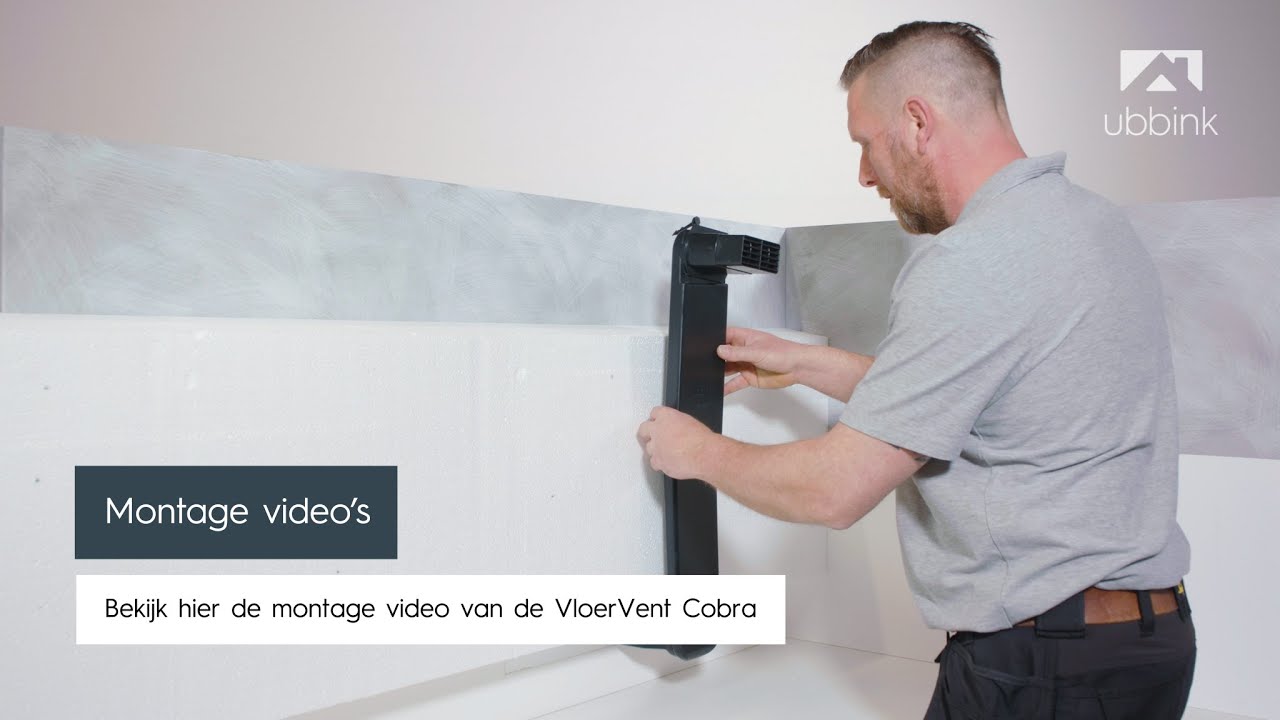 Montage video Ubbink VloerVent Cobra - rechthoekig
