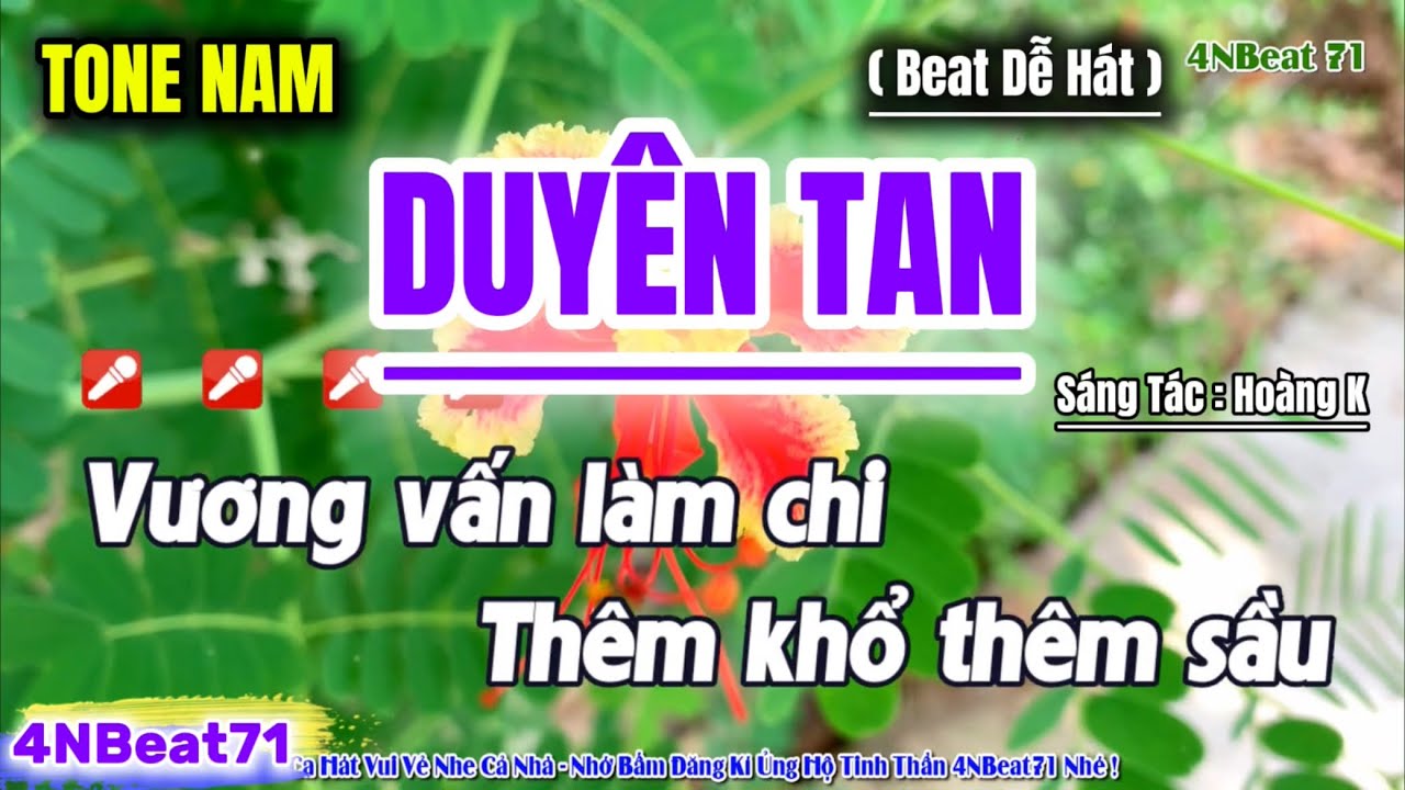 Karaoke Duyên Tan ( Tone Nam ) ST : Hoàng K | Từ đây thôi nhé Không vui không buồn...