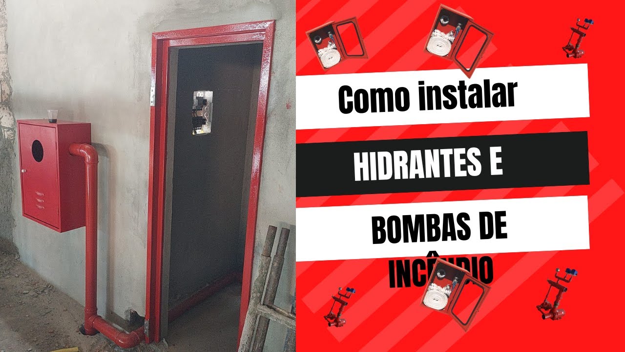 Como instalar hidrantes e bombas de incêndio