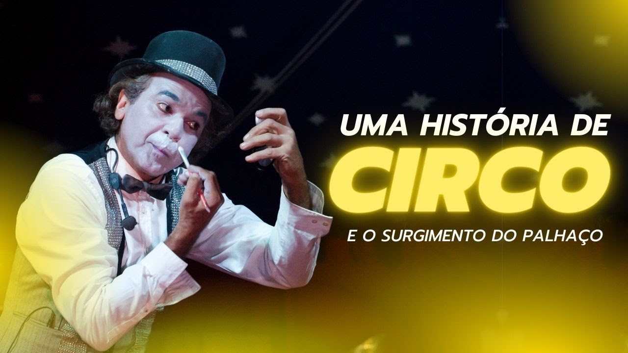A história do circo