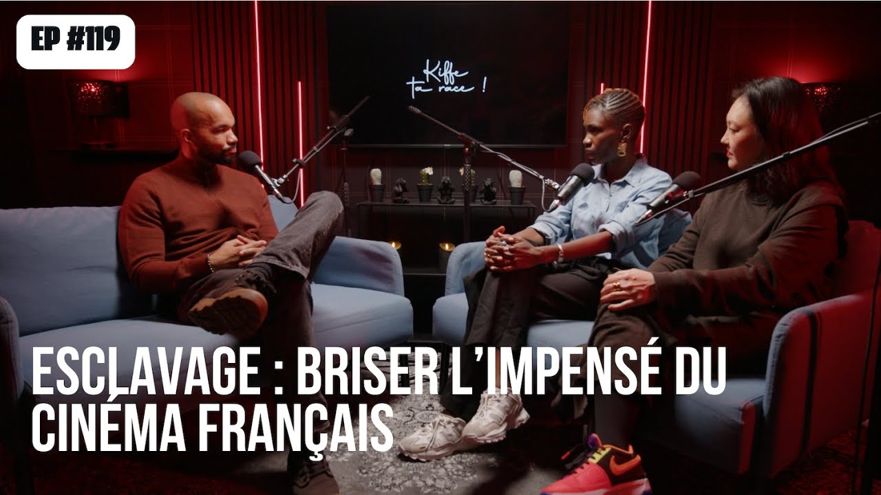 #119 Esclavage: briser l’impensé du cinéma français
