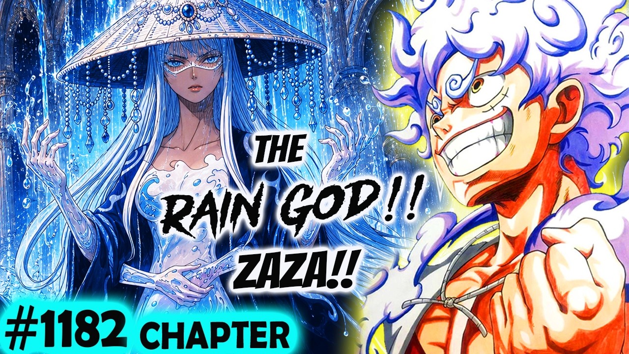 🚨 OP Chapter 1182 🚨Spoilers: LUFFY'S Rival God!! ZAZA! The Feared Rain God!! | One Piece