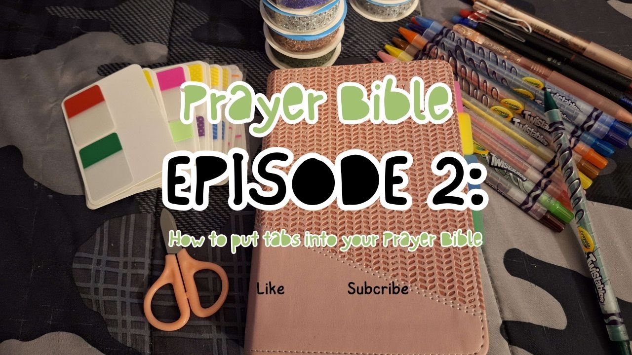 Prayer Bible Part 2: How to put tabs in