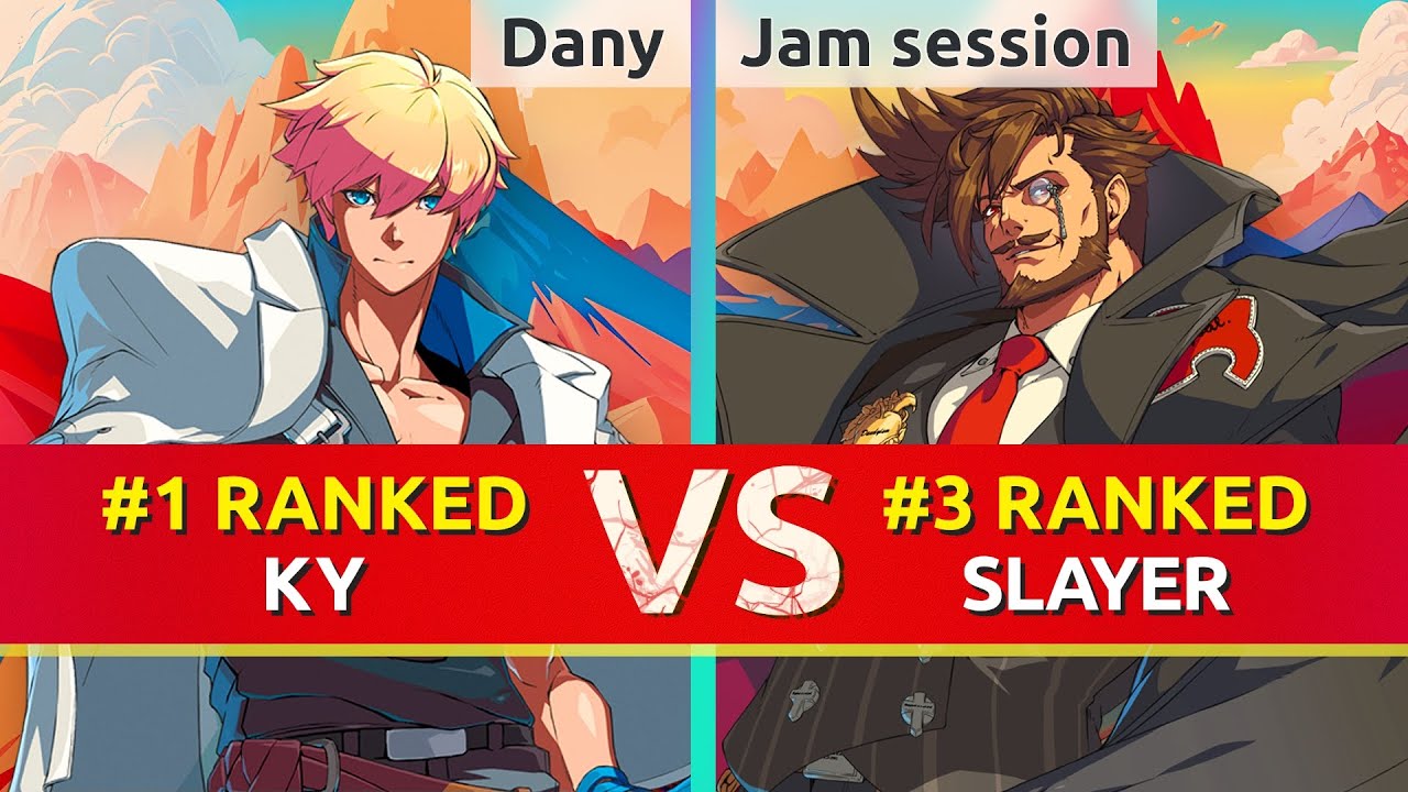 GGST ▰ Dany (#1 Ranked Ky) vs Jam session (#3 Ranked Slayer). High Level Gameplay