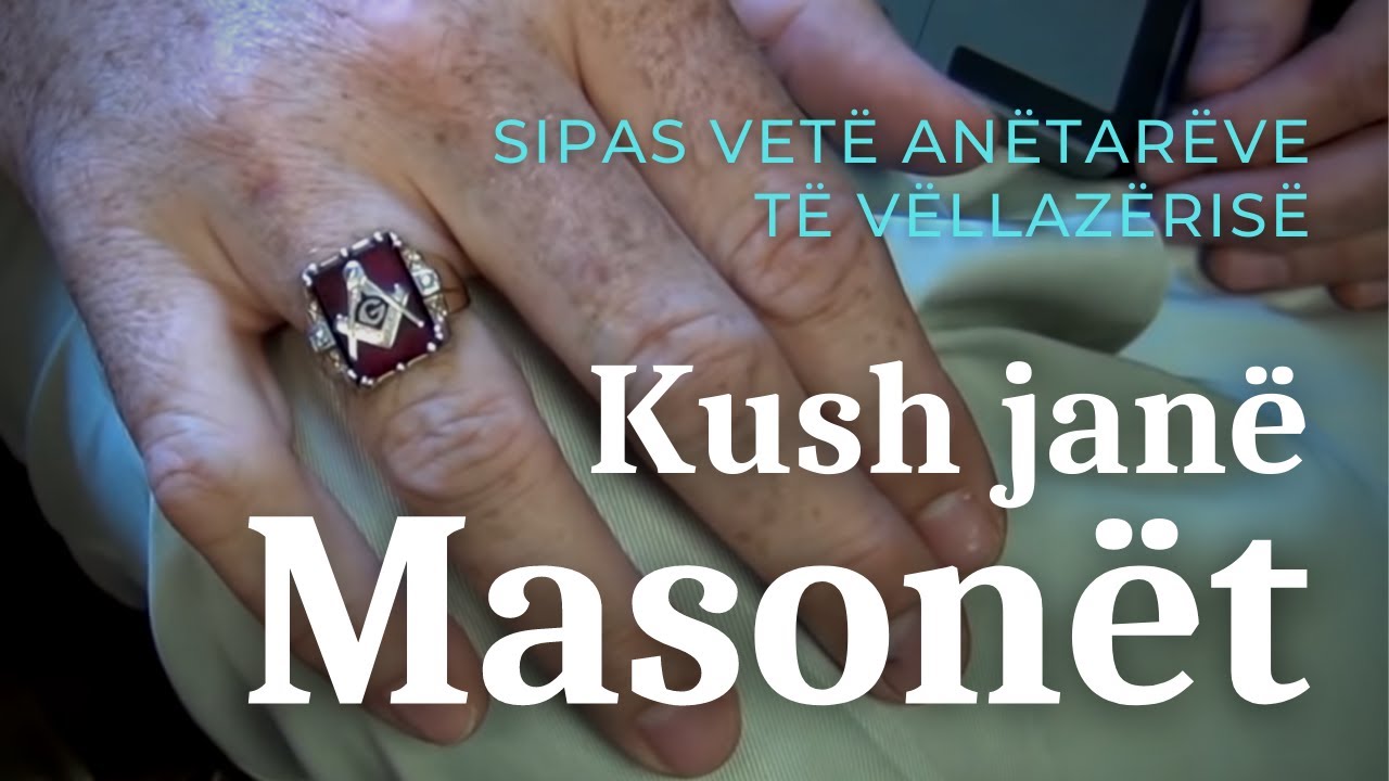 Masonët: Kush janë, sipas vetë anëtarëve të vëllazërisë