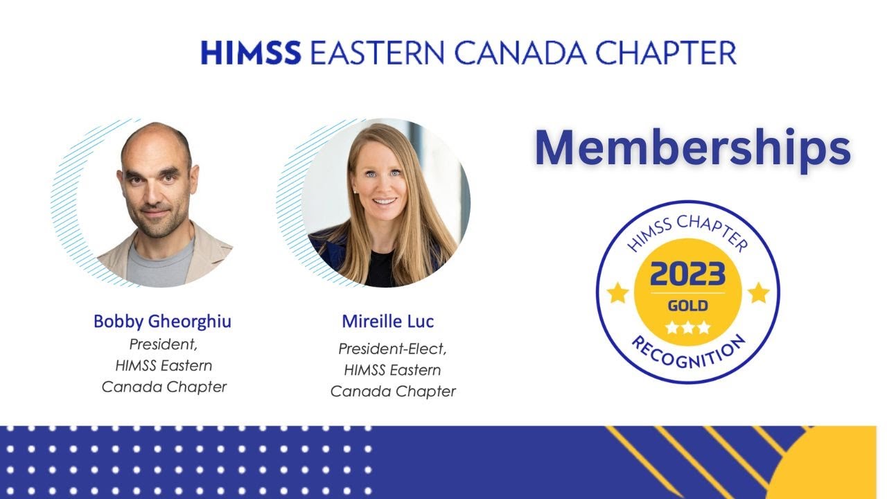 The benefits of the HIMSS Membership (Eastern Canada Chapter)