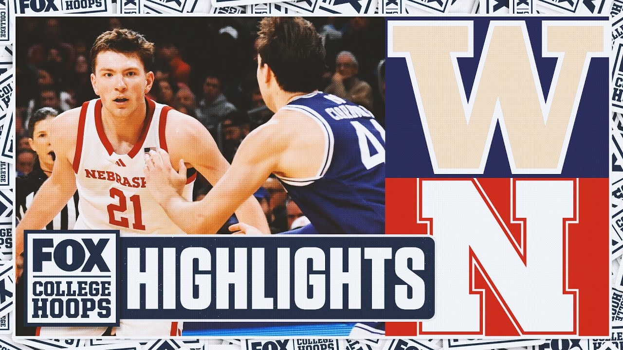 Washington Huskies vs. No. 7 Nebraska Cornhuskers Highlights 🏀 FOX College Hoop