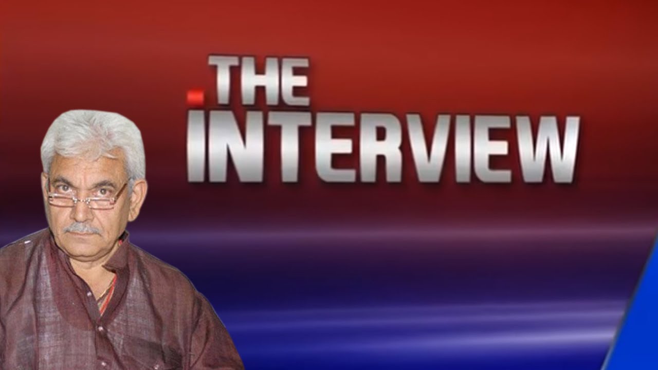 The Interview With Manoj Sinha