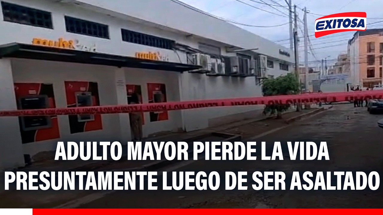 🔴🔵 Trujillo: Adulto mayor pierde la vida presuntamente luego de ser asaltado