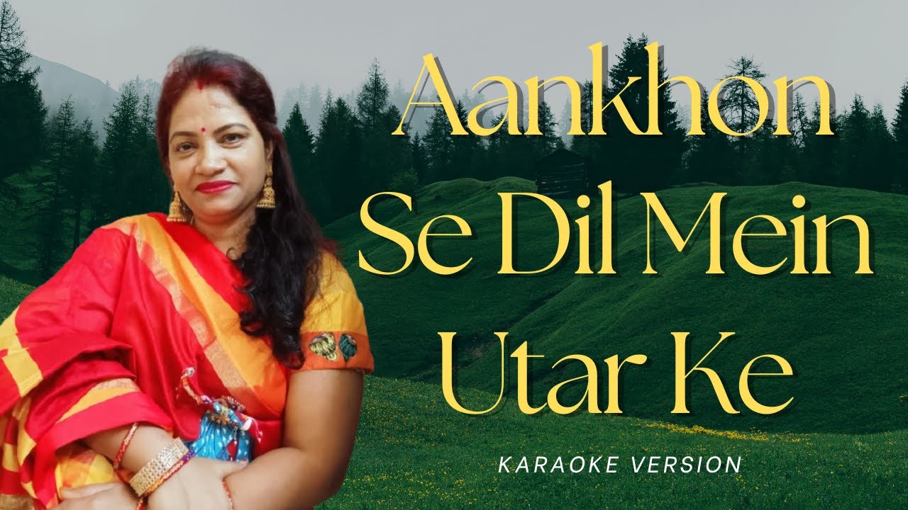 Aankhon Se Dil Mein Utar Ke | Karaoke Cover | Rita's Soulful Creations