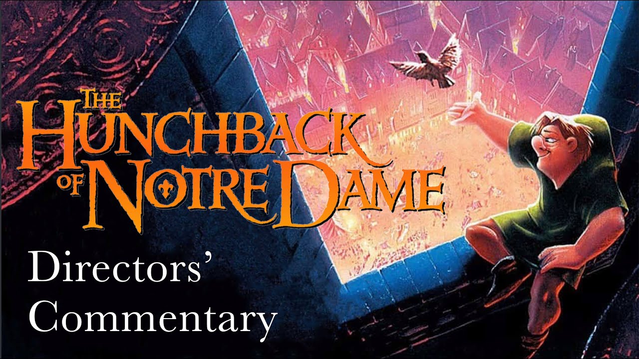 The Hunchback of Notre Dame - Directors' Commentary