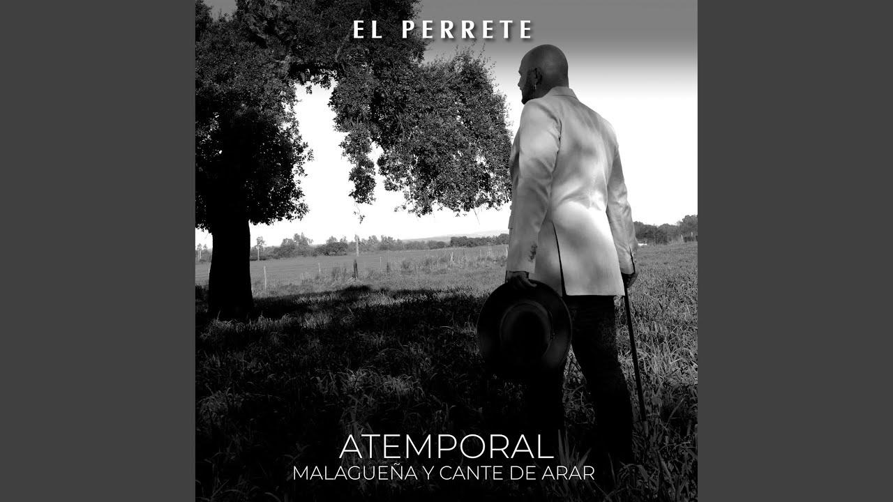 Atemporal, Malagueña y Cante de Arar