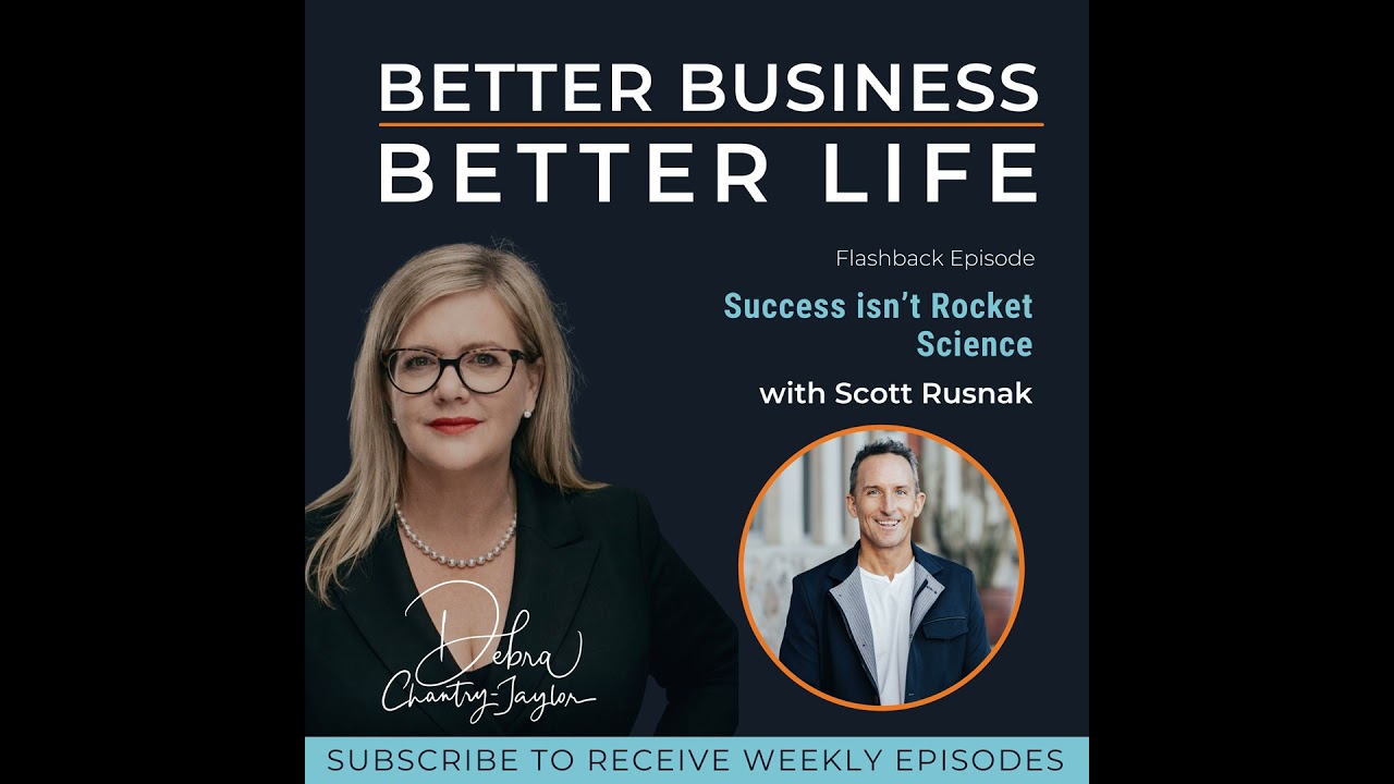 Success isn’t Rocket Science with Scott Rusnak