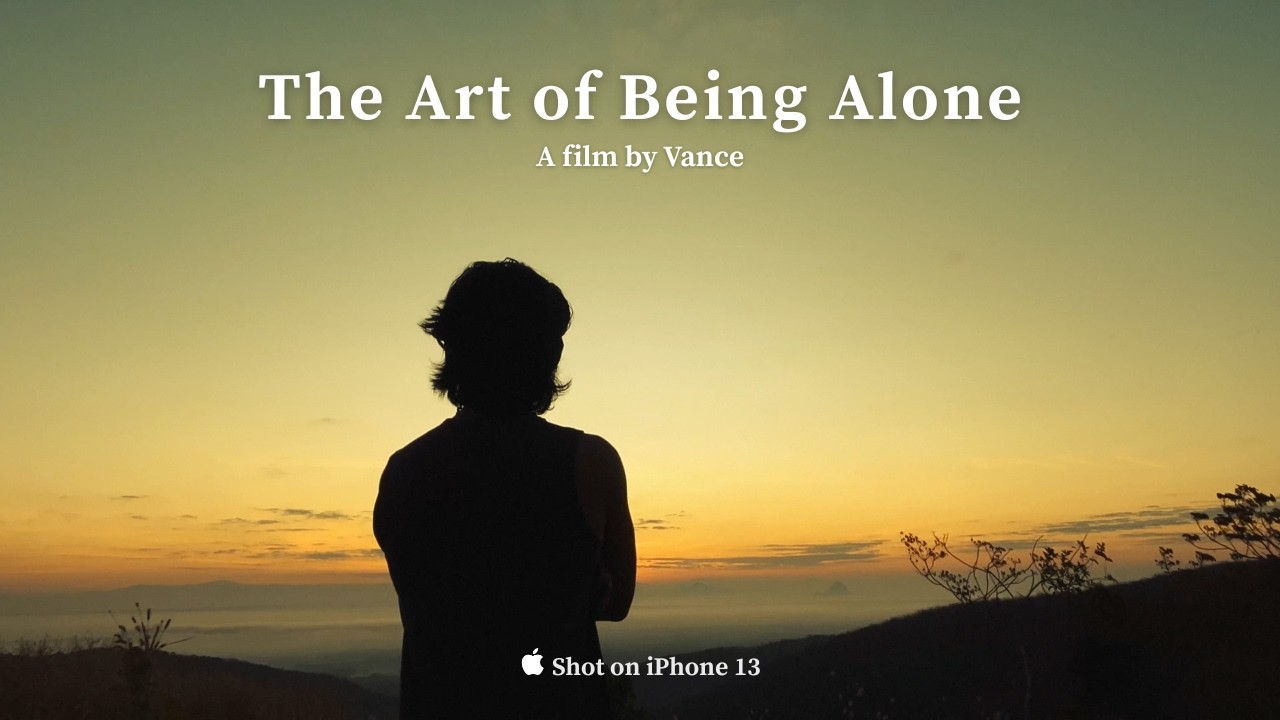 The Art of Being Alone | A Cinematic Short Film