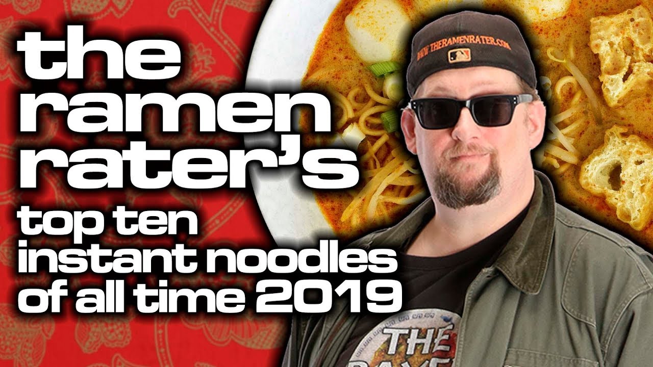 Top Ten Best Instant Noodles 2019 - The Ramen Rater