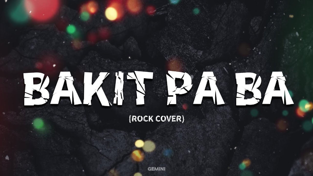 Bakit Pa Ba &ndash; Jay R (Emotional Rock Cover)