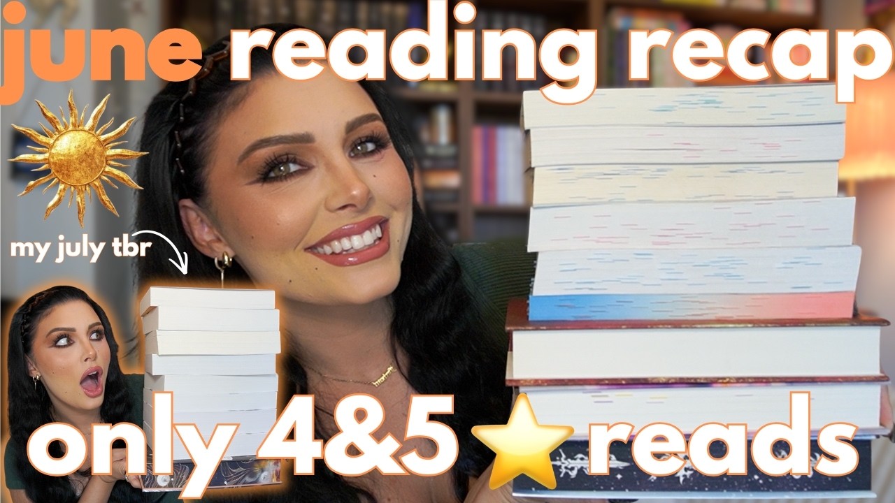 what I read in june📖 *all 4&5 ⭐️ reads* + my july tbr📚