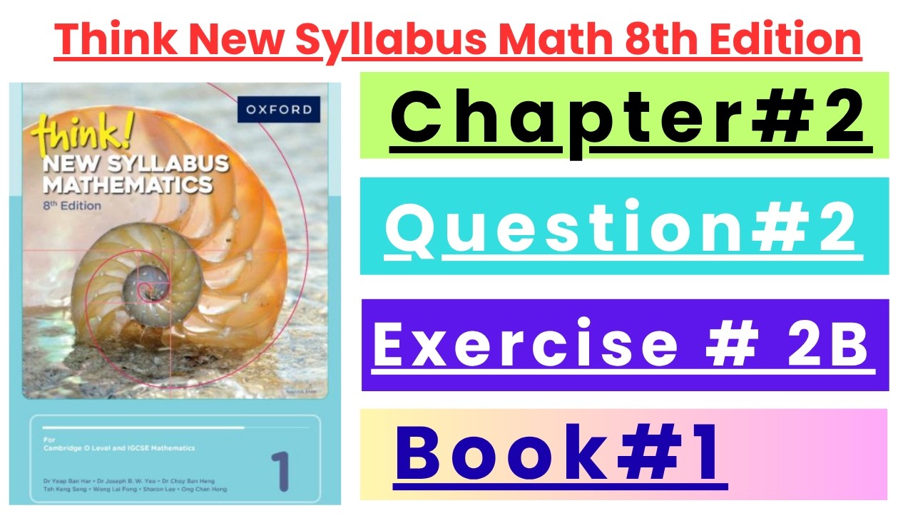 Exercise 2B Question 2 Oxford Think New Syllabus 8th Edition Math D1 Solutions I Math Community I