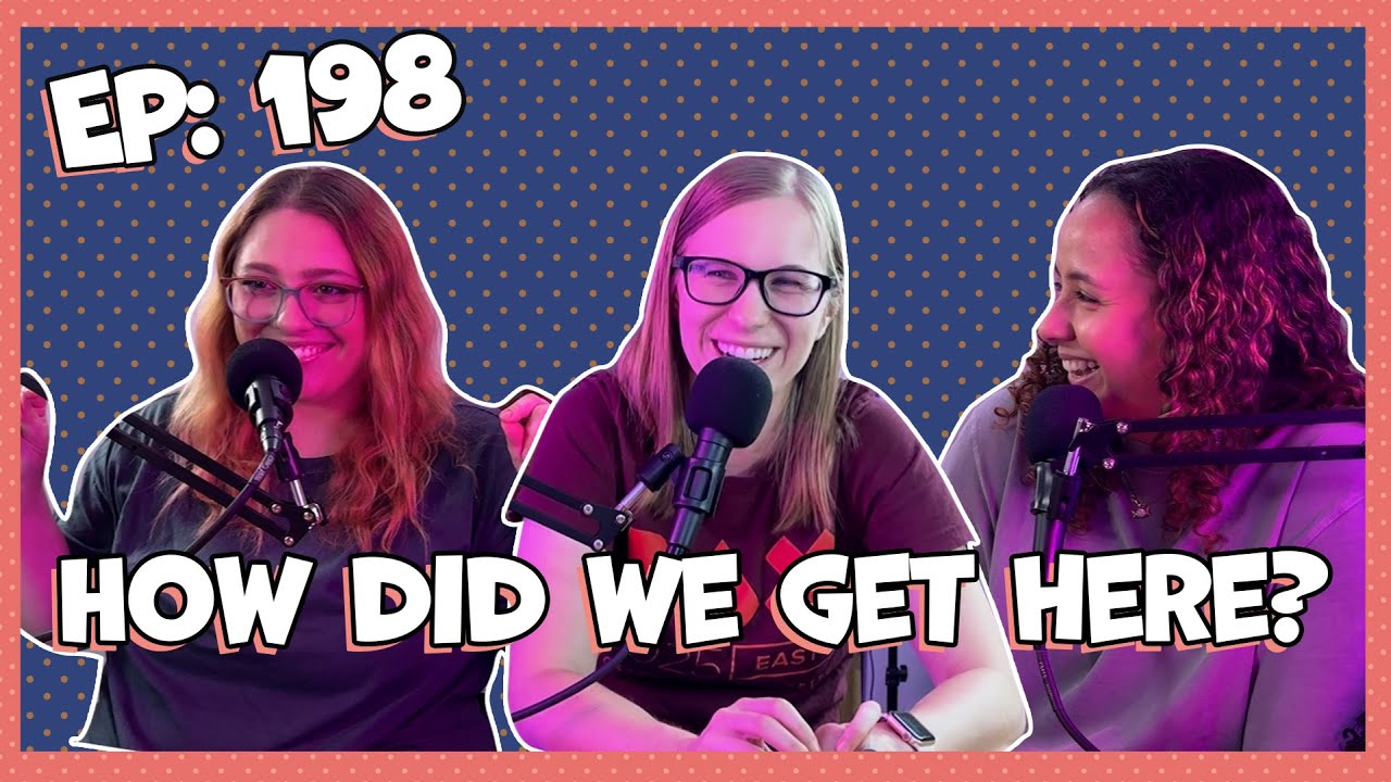 So How Did We Even Get Here? ... Our Reading Journey | Books N' Betches Ep: 198