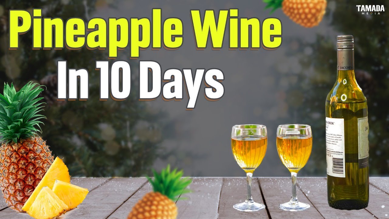 Pineapple Wine Making At Home |  How To Make Pineapple Wine in 10 Days | Easy Pineapple Wine Recipe