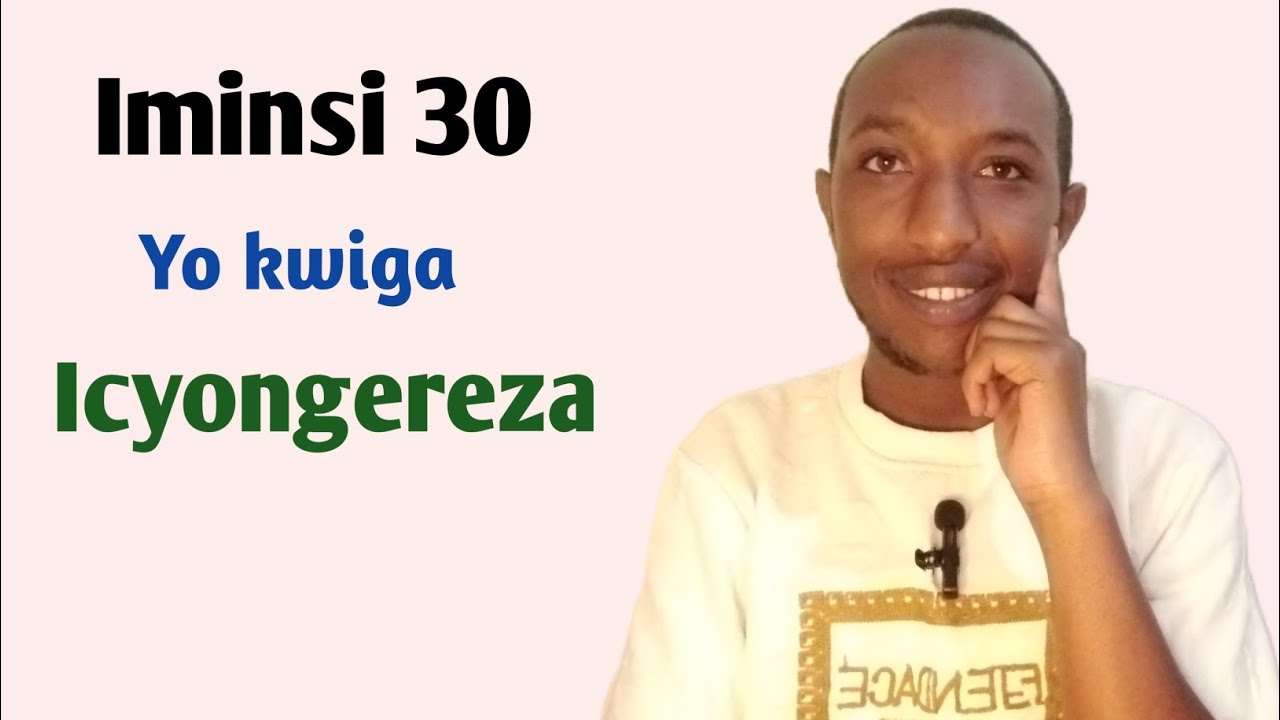 Dore uburyo 3 wakwihuguramo Icyongereza mu Kwezi kumwe (Improve your English speaking in 30 days)