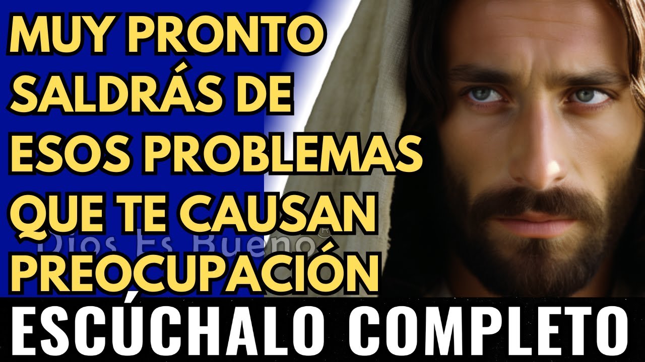 Dios te dice hoy, Muy pronto saldrás de esos problemas que te causan preocupación | Dios Es Bueno