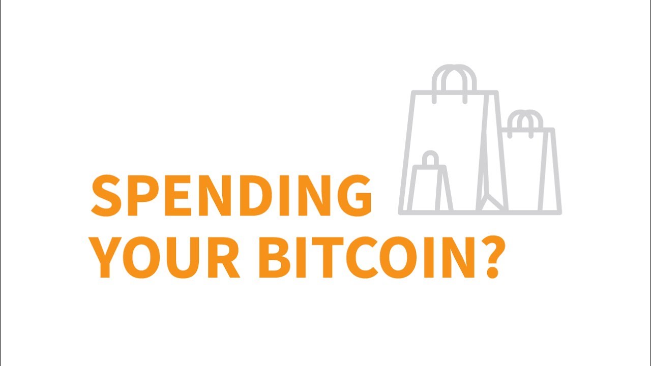 Spending Your Bitcoin | CoinGeek
