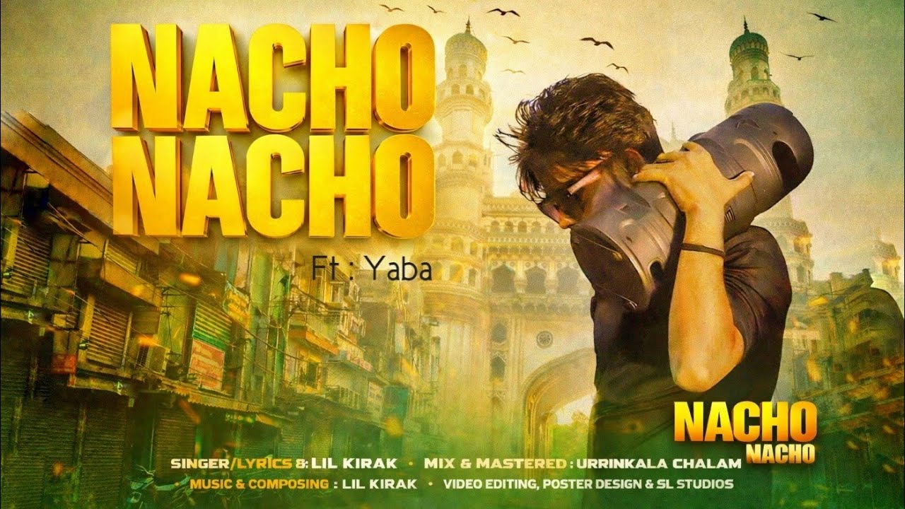 Nacho Nacho 🔥|  Lil kirak  Ft :Yaba |  Telugu Rap Anthem. 