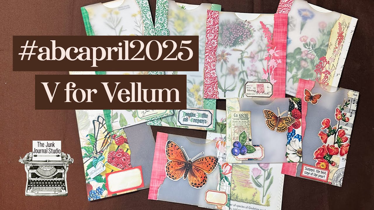 #abcapril2025  l  V for Vellum!!  l   @SevenplazaCreative   @CraftybyToni ​