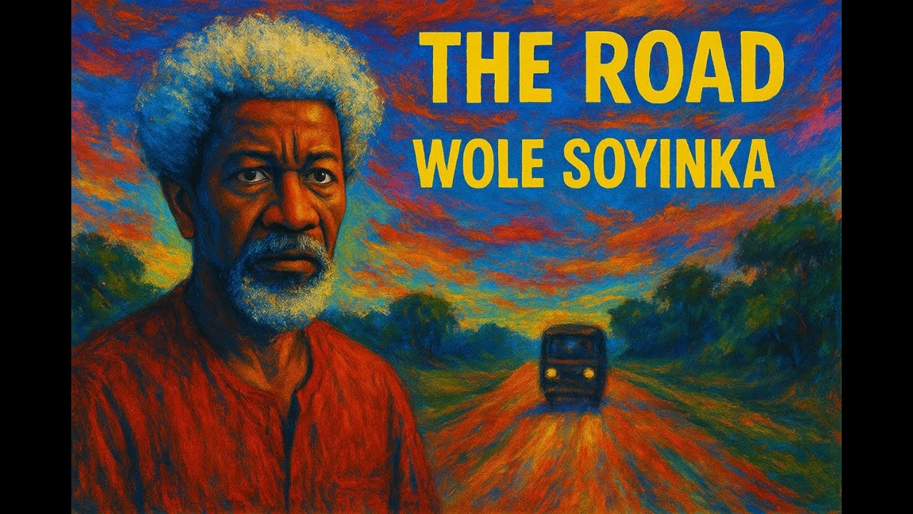 Summary and analysis of The Road by Wole Soyinka