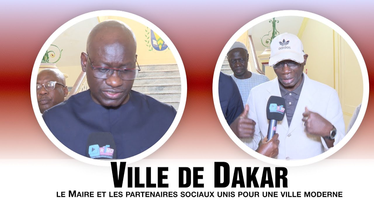 Ville de Dakar : le Maire et les partenaires sociaux unis pour une ville moderne