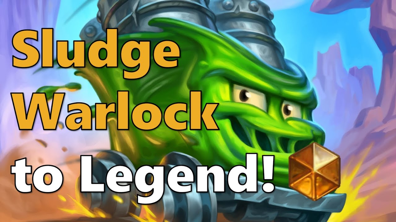 Legend with Sludge Warlock!