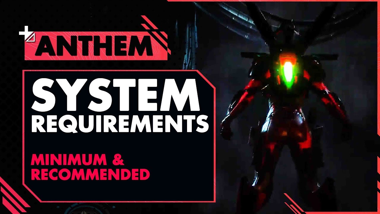 ANTHEM System[PC] Requirements