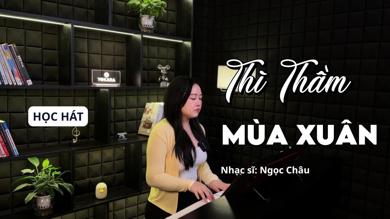 Học hát THÌ THẦM MÙA XUÂN - Nhạc sĩ Ngọc Châu | Yokara Nhật Huyền