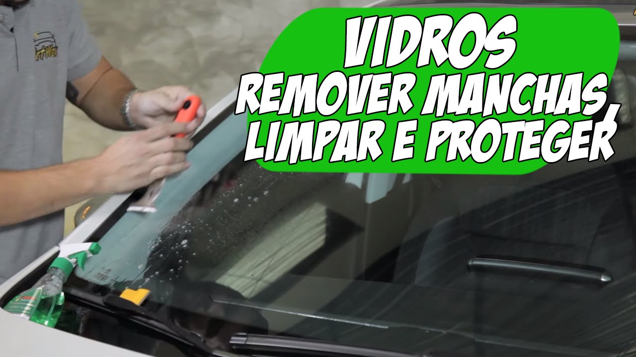 Vidros: Como REMOVER Manchas e manter a LIMPEZA e PROTEÇÃO