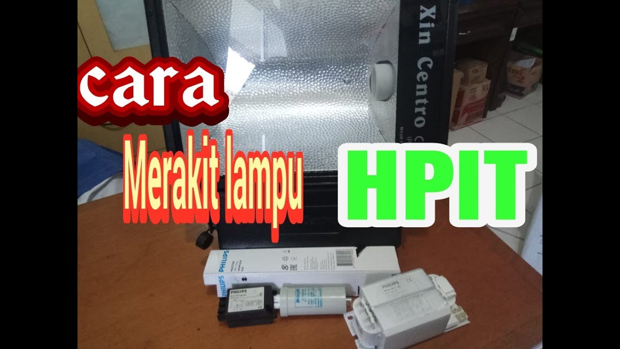 cara merakit lampu tembak hpit 400watt