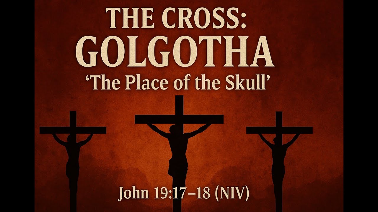 GOLGOTHA - The Place of The Skull