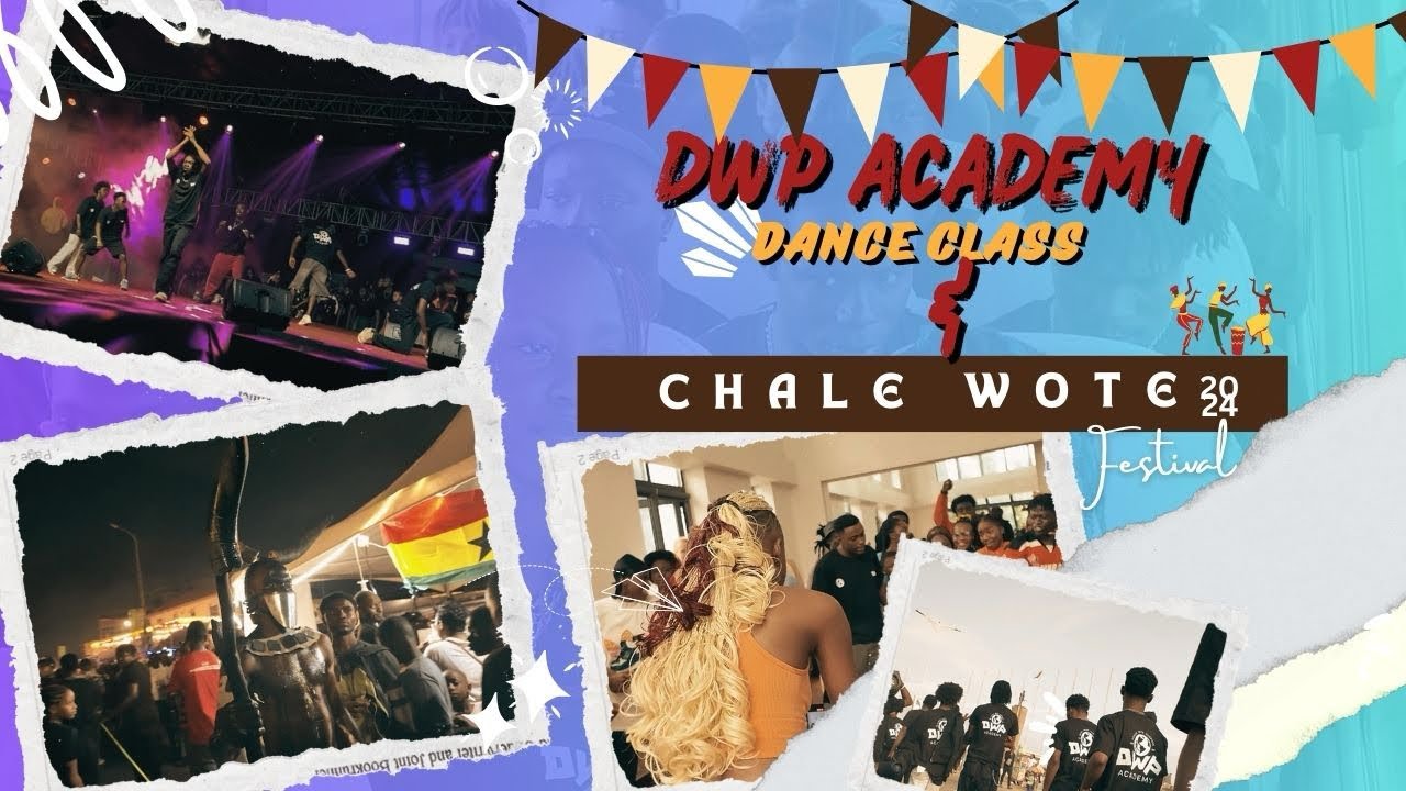DWP Academy Dance Class and Chale Wote Festival 2024/ performances and fun.