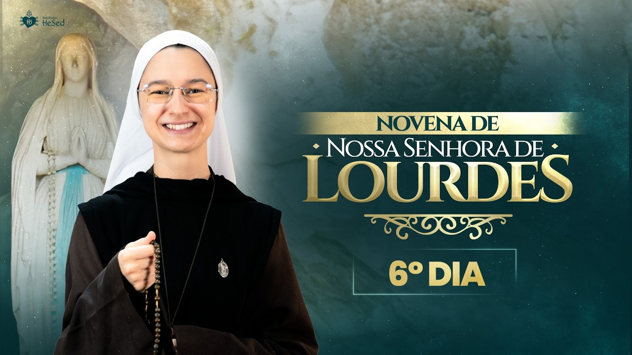 Novena a Nossa Senhora de Lourdes - 08/02