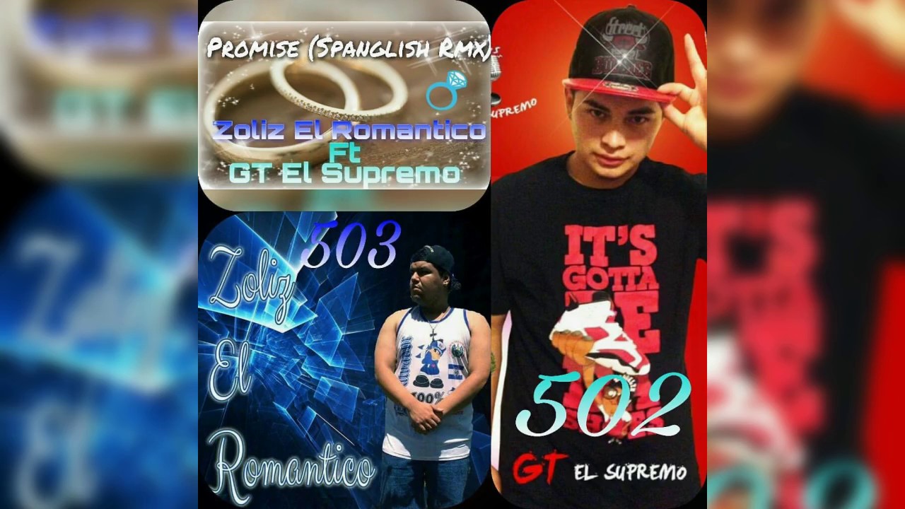 Promise (Spanglish Rmx) (Ft GT El Supremo) - Zoliz 