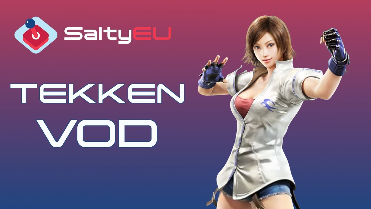 SaltyEU Tekken 7 Tournament VOD 164 - Reversal Renegade Qualifier