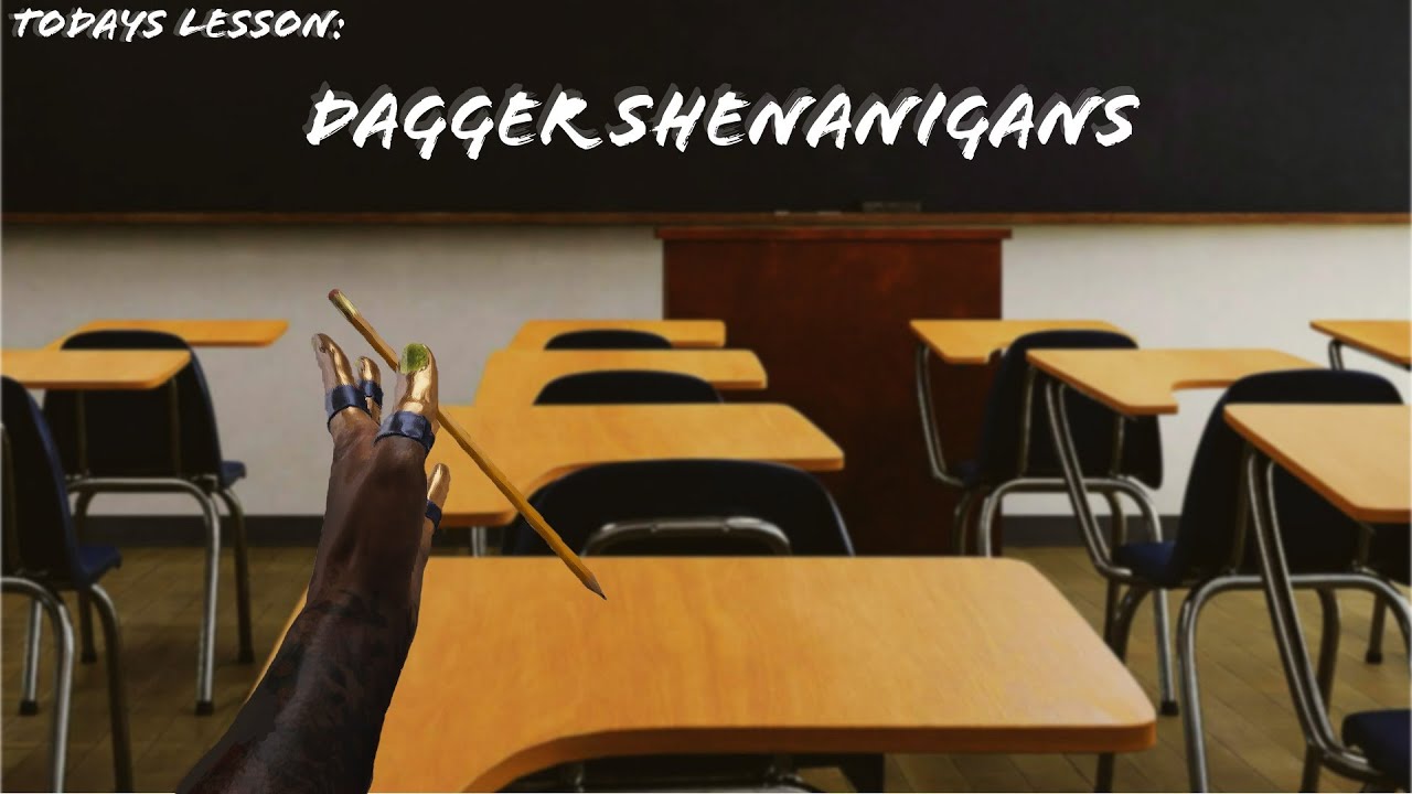 Dagger Shenanigans #2- THE FINALS