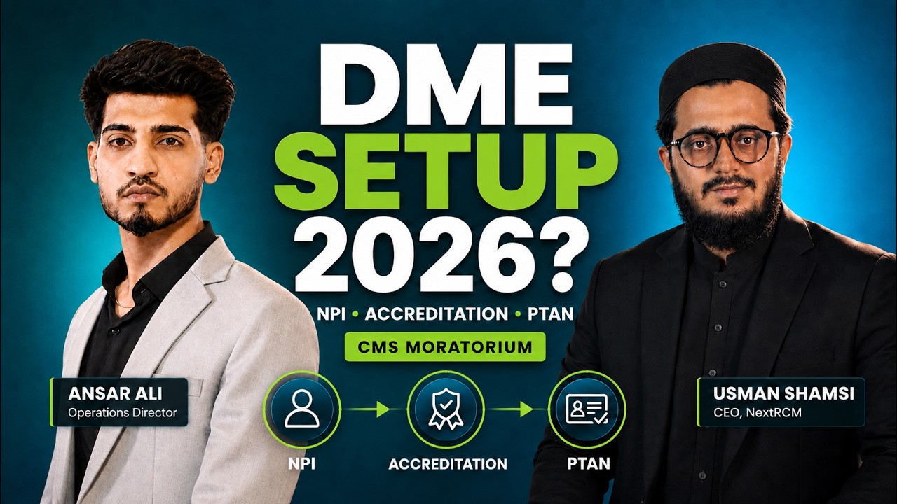 How to Start a DME Company in USA: 2026 Setup Guide | Step-by-Step in Urdu/Hindi | NextRCM Course #3