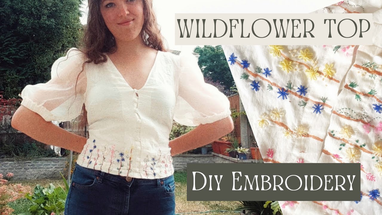 DIY Wildflower Embroidered Top | Sewing Tutorial