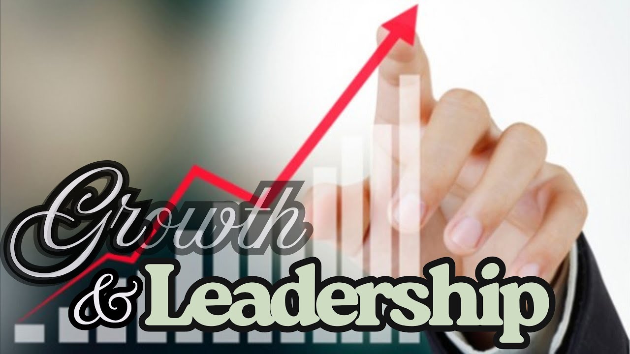Leadership and Personal Growth