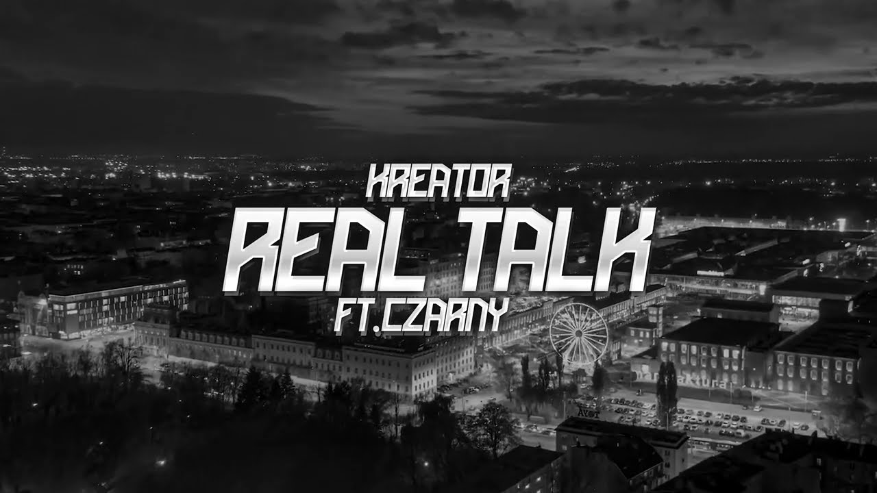 Kreator - Real Talk ft. Czarny