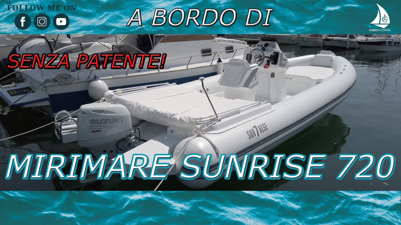 7 metri senza patente! - A bordo di Mirimare Sunrise 720
