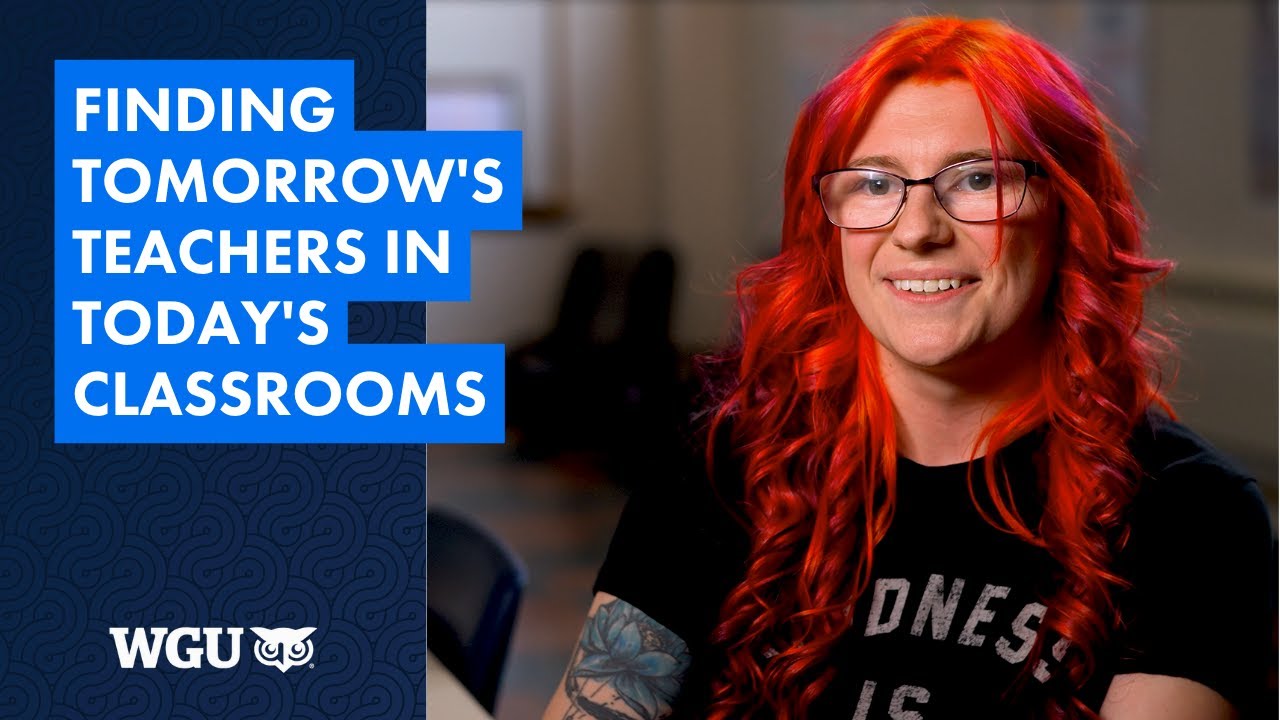 WGU is Finding Tomorrow's Teachers in Today's Classrooms